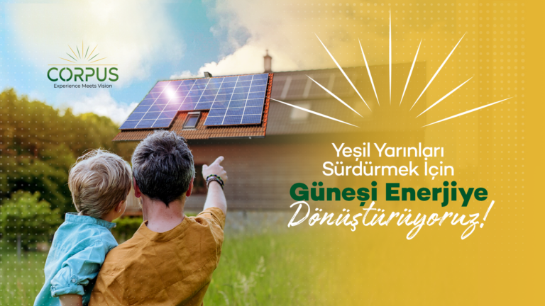 Güneşin gücüyle temiz enerji üreten Corpus Enerji yatırım turuna çıktı