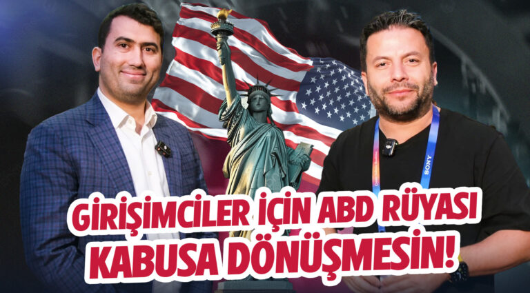 Girişimciler için ABD rüyası, kabusa dönüşmesin!